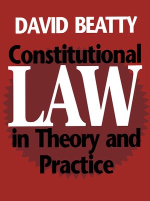 cover image of Constitutional Law in Theory and Practice